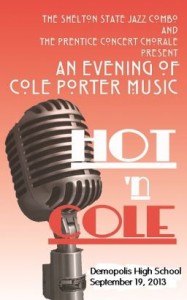 Playbill-type image depicts a microphone. Overlaid text reads The Shelton State Jazz Combo and The Prentice Concert Chorale present Hot 'n Cole: An Evening of Cole Porter Music Demopolis High School September 19, 2013